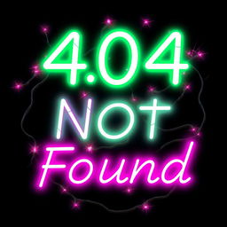 An electrifying illustration of the text '404 Not Found' styled like glowing neon lights, featuring bright hues of green and pink