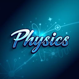 The word 'Physics' designed in a captivating and modern style