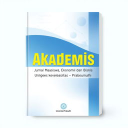 A book cover design featuring the title "Akademis: Jurnal Mahasiswa Ekonomi dan Bisnis Universitas Prabumulih" in bold, modern typography