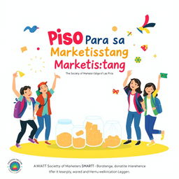 A dynamic and colorful clipart design for the slogan 'Piso Para sa Marketistang Isko', representing a donation drive led by The Society of Marketers - SMART at Dr