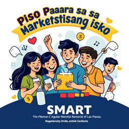 A dynamic and colorful clipart design for the slogan 'Piso Para sa Marketistang Isko', representing a donation drive led by The Society of Marketers - SMART at Dr