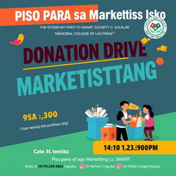 Design a bold and informative poster for a donation drive called 'Piso Para sa Marketistang Isko'