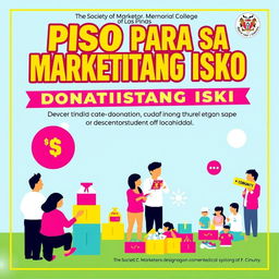 Design a bold and informative poster for a donation drive called 'Piso Para sa Marketistang Isko'