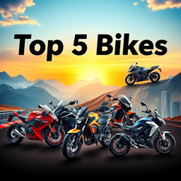 A stunning and detailed visual representation of the top 5 bikes in the world