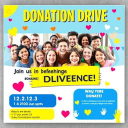 A vibrant and engaging poster for a donation drive, featuring bold colorful graphics and inviting text