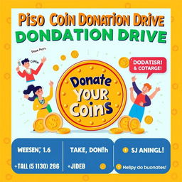 A lively and impactful poster for a coin donation drive, featuring vibrant colors and eye-catching graphics