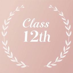 An elegant design featuring the text 'Class 12th' displayed in a sophisticated and visually appealing style
