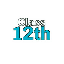 A formal design highlighting the text 'Class 12th' with a cool color-themed outline