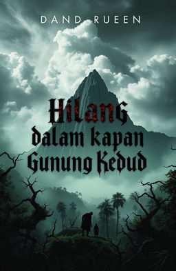 A chilling book cover design for a horror novel titled 'Hilang dalam Dekapan Gunung Kelud Kediri'