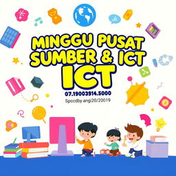 A vibrant and creative event banner measuring 2x5 inches for a school event titled 'MINGGU PUSAT SUMBER & ICT SK BALOK 26100 KUANTAN PAHANG'