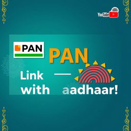 A vibrant and eye-catching YouTube thumbnail featuring the concept of linking PAN and Aadhaar
