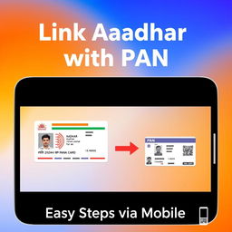 A visually engaging YouTube thumbnail illustrating the process of linking an Aadhar card with a PAN card using a mobile phone