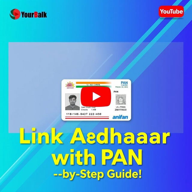 A vibrant YouTube thumbnail illustrating the process of linking an Aadhaar card with a PAN card
