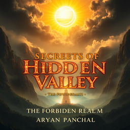 A breathtaking cover featuring a hidden, mystical valley surrounded by towering, mist-covered mountains