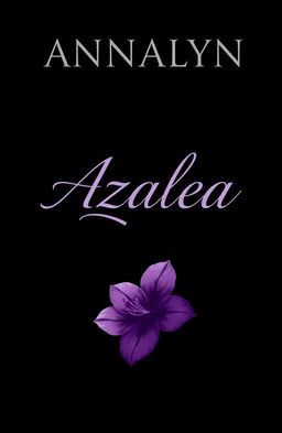 A book cover design featuring the title "Azalea" in the center, rendered in a graceful yet bold font to convey beauty and strength