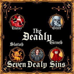 A visually striking poster featuring the theme of the Seven Deadly Sins as described by St