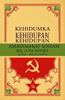 A book cover design for a scholarly work titled 'Analisis Dinamika Kehidupan Sosial Masyarakat Islam di Uni Soviet (1922-1991)'