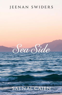 A stunning book cover for a novel titled "Sea Side", featuring a picturesque background of a serene sea with gentle waves lapping at the shore and majestic mountains in the distance