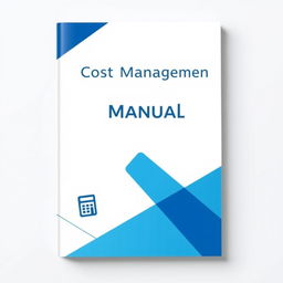 A professional and visually appealing cover design for a cost management manual