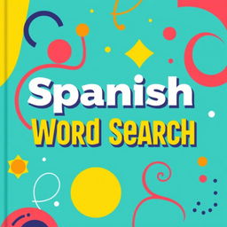 A vibrant and modern book cover design for a Spanish Word Search puzzle book