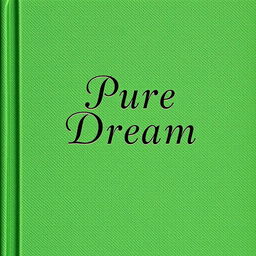 A historical book cover titled 'Pure Dream' with a subtle shade of green