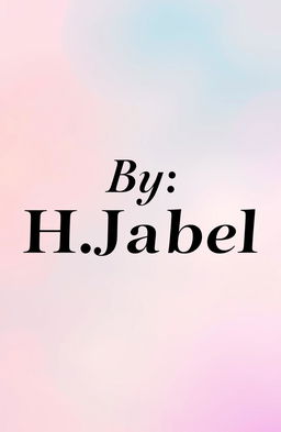 A beautifully designed poster featuring the text 'By: H
