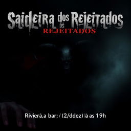 A chilling and atmospheric movie poster for a horror film titled 'Saideira dos Rejeitados'