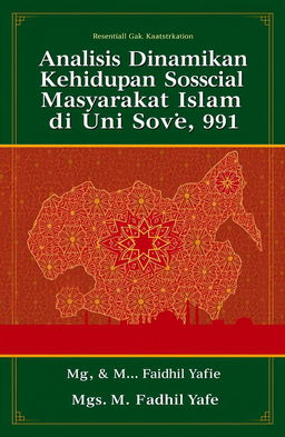 A visually striking book cover design for the title 'Analisis Dinamika Kehidupan Sosial Masyarakat Islam di Uni Soviet (1922-1991)' by Mgs