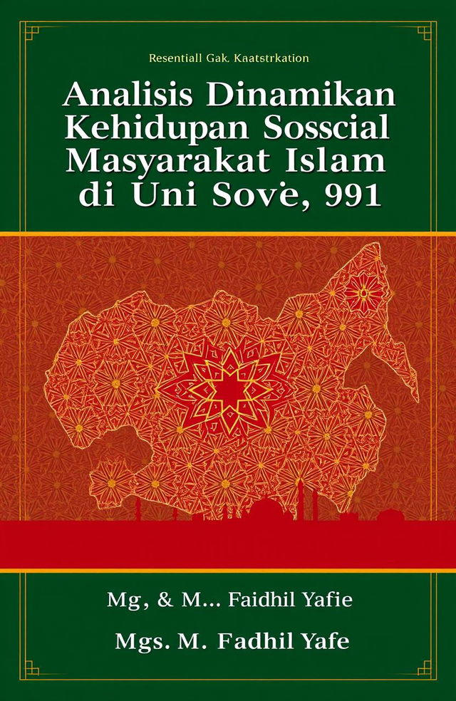 A visually striking book cover design for the title 'Analisis Dinamika Kehidupan Sosial Masyarakat Islam di Uni Soviet (1922-1991)' by Mgs