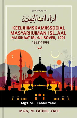 A captivating book cover design for the title 'Analisis Dinamika Kehidupan Sosial Masyarakat Islam di Uni Soviet (1922-1991)' by Mgs