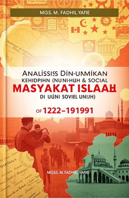 A book cover for the title 'Analisis Dinamika Kehidupan Sosial Masyarakat Islam di Uni Soviet (1922-1991)' by Mgs