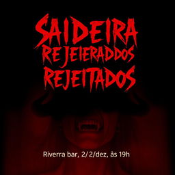 An ominous and gripping movie poster for a horror film titled 'Saideira dos Rejeitados'