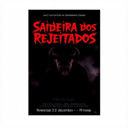A chilling movie poster for a horror film featuring the title 'Saideira dos Rejeitados' prominently at the top in bold, jagged red font that contrasts against a dark, eerie background