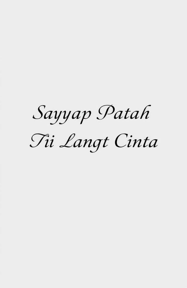 A minimalistic and monochrome design featuring the title "Sayap Patah Di Langit Cinta"