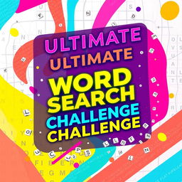 A vibrant and exciting book cover for a word search puzzle book titled "Ultimate Word Search Challenge"