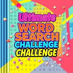 A vibrant and exciting book cover for a word search puzzle book titled "Ultimate Word Search Challenge"