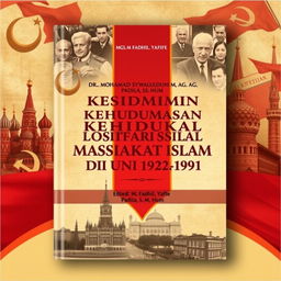 A book cover design for the title 'Analisis Dinamika Kehidupan Sosial Masyarakat Islam di Uni Soviet (1922-1991)' by Mgs