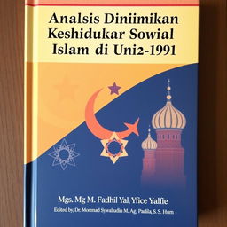 A book cover for the title 'Analisis Dinamika Kehidupan Sosial Masyarakat Islam di Uni Soviet (1922-1991)' by Mgs