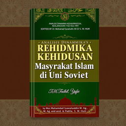 A book cover design for 'Analisis Dinamika Kehidupan Sosial Masyarakat Islam di Uni Soviet (1922-1991)' by Mgs