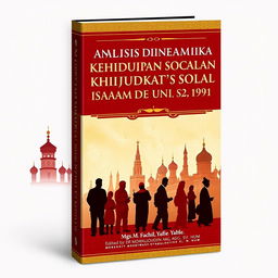 A book cover design for the title 'Analisis Dinamika Kehidupan Sosial Masyarakat Islam di Uni Soviet (1922-1991)' by Mgs