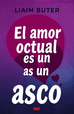 A book cover for a novel titled 'El amor actual es un asco', featuring a modern and abstract design that embodies themes of love and disillusionment