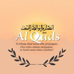 A beautifully designed typography artwork featuring the words "Al Quds" in elegant Arabic calligraphy, with the phrase "cahaya di ujung harapan, Di tiap sudutmu ada perjuangan
