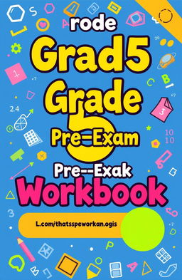 A comprehensive Grade 5 Maths Pre-Exam Workbook designed specifically for students preparing for the NGSA exam