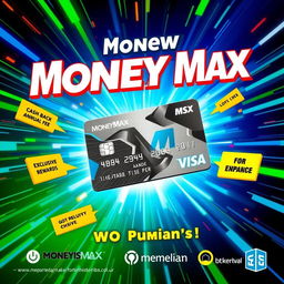 A vibrant and eye-catching advertisement for the new credit card named 'Money Max'