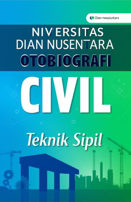 A book cover design featuring the title 'Universitas Dian Nusantara Otobiografi' in bold, modern typography, positioned prominently at the top