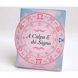 A captivating book cover designed in soft shades of blue and light pink, featuring an intricate arrangement of various zodiac signs surrounding a central theme of love