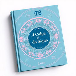 A captivating book cover designed in soft shades of blue and light pink, featuring an intricate arrangement of various zodiac signs surrounding a central theme of love