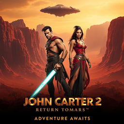 A dramatic movie teaser poster for 'John Carter 2: The Return to Mars' featuring a heroic Taylor Kitsch as John Carter, dressed in his iconic Martian warrior attire