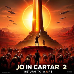 An epic movie poster for 'John Carter 2: The Return to Mars' featuring a colossal Martian artifact—a towering alien obelisk that pulsates with a radiant golden energy at the center