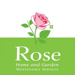 A stylish and inviting logo design for 'Rose Home and Garden Maintenance Services'